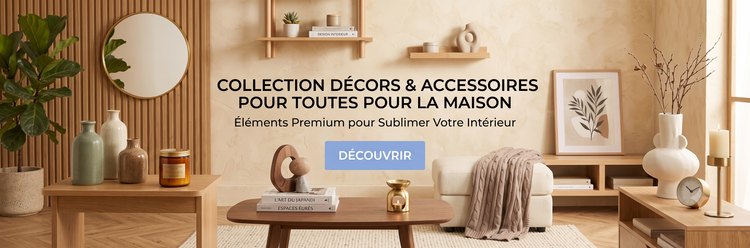 Collection Accessoires Maison
